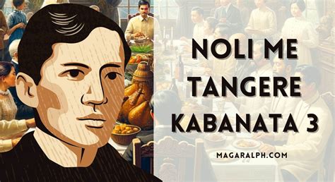 Noli Me Tangere Kabanata 3: Ang Hapunan – Buod, Aral, Tauhan.